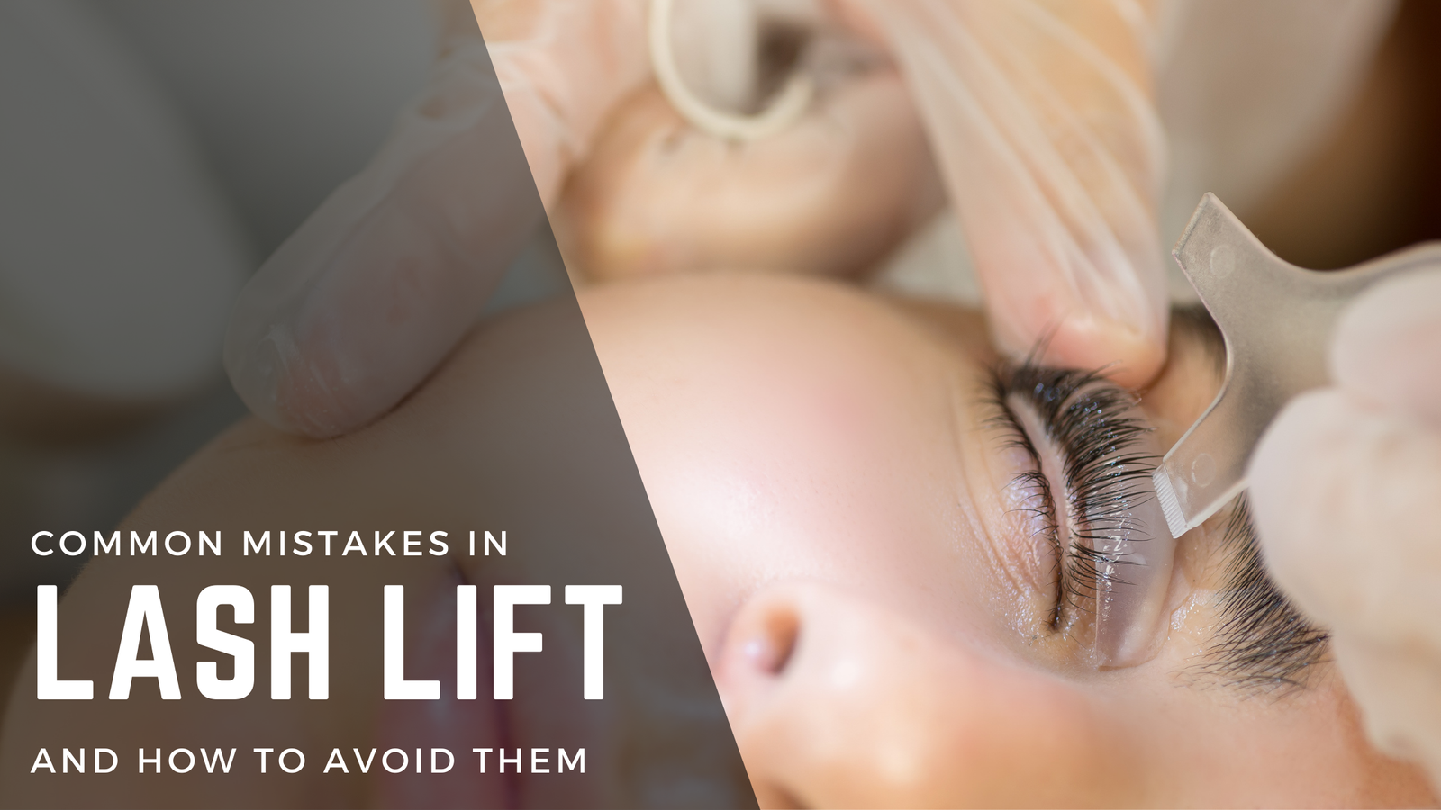 Common Mistakes in Lash Lift and How to Avoid Them