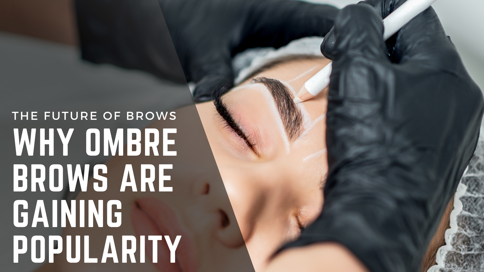 The Future of Brows: Why Ombre Brows are Gaining Popularity