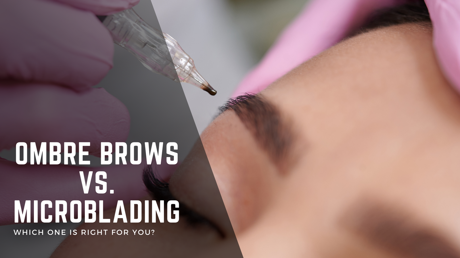 Ombre Brows vs. Microblading: Which One is Right for You?