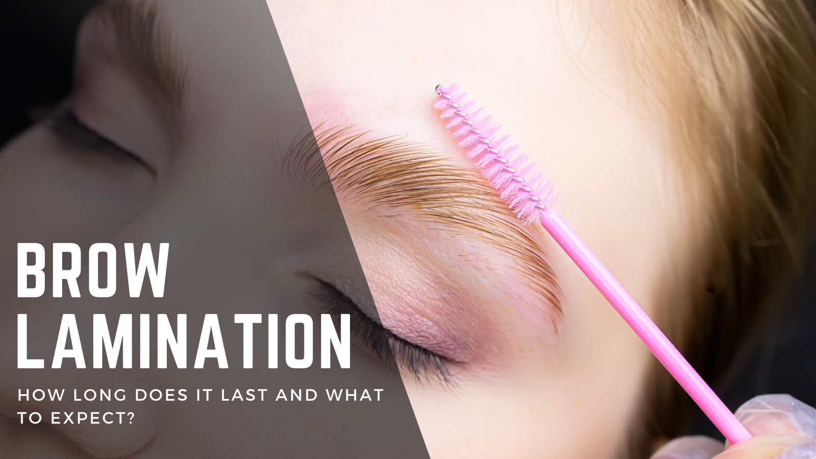 Brow Lamination: How Long Does It Last and What to Expect?